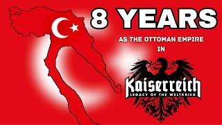 I Spent 8 Years as The Ottoman Empire in Kaiserredux [upl. by Lorrayne]