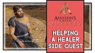 Assassins Creed Odyssey Helping A Healer Side Quest Walkthrough [upl. by Rubliw724]