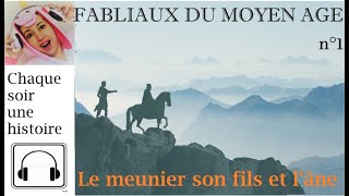 Fabliaux du Moyen Age n° 1 LE MEUNIER SON FILS ET L animaux médiévale [upl. by Raimes510]