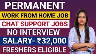 Permanent Work From Home Job  No Interview  Chat Support JobOnline Job At HomeJobs For Freshers [upl. by Dnob488]