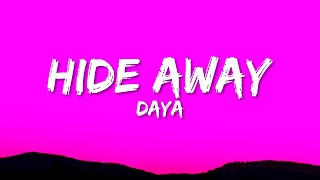 Daya  Hide Away Lyrics [upl. by Atikahs945]