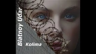 Blatnoy Udar Official ✵Kolima✵ LIVE REMIX 2019 [upl. by Notsur]