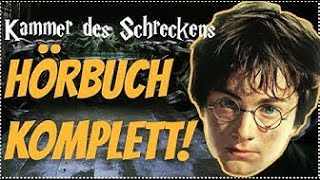 GANZ Harry Potter und die Kammer des Schreckens Hörbuch VOLL ALLE TEILE Harry Potter Hörbuch Deutsch [upl. by Yetnruoc]