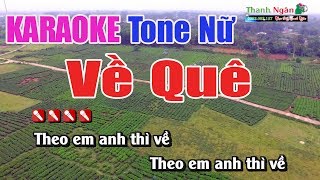 Về Quê Karaoke Tone Nữ Nhạc Sống Thanh Ngân [upl. by Gustin224]