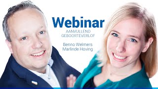 Webinar  Aanvullend geboorteverlof [upl. by Eilitan816]