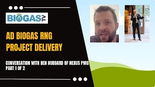 Biogas TV with Ben Hubbard on Project Delivery Part 1 [upl. by Wira]