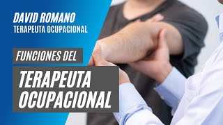 Funciones del Terapeuta Ocupacional [upl. by Rebmat201]