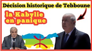 Algériens de la France décision historique de Tebbouneles Kabylies en panique [upl. by Pell59]