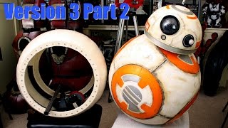 Star Wars BB8 Droid v3 2  Main Ball amp Internal Hub  James Bruton [upl. by Ahsets]