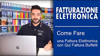 Come Fare una Fattura Elettronica con Qui Fattura Buffetti [upl. by Outlaw]