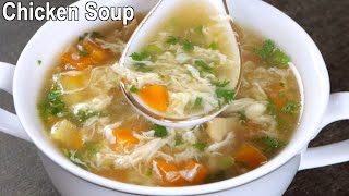 Delicious Chicken Vegetable Soup  How to Make Chicken Soup at Home [upl. by Cyprian]