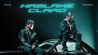 Yandel Feid  HÁBLAME CLARO Official Video [upl. by Coughlin469]