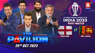 The Pavilion  ENGLAND Vs SRI LANKA PostMatch Expert Analysis  26 October 2023  A Sports [upl. by Lleuqar602]