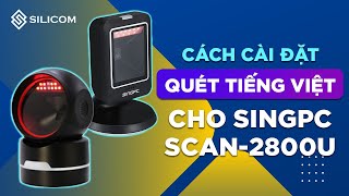 Hướng dẫn cài đặt MÁY QUÉT ĐỂ BÀN SingPC Scan2800U đọc tiếng Việt trên thẻ CCCD WORD EXCEL… [upl. by Ittocs]