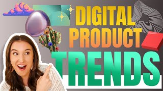 Top 2024 Trends for DIGITAL PRODUCTS 📈 7 trends expected to EXPLODE this year [upl. by Ynnor]