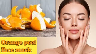 Orange peel face mask  Tan removal face mask at home  Orange peel whitening face pack [upl. by Olcott321]