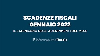 Scadenze fiscali gennaio 2022 il calendario degli adempimenti del mese per privati e partite IVA [upl. by Musser]