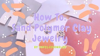 HowTo Perfectly Sand and Polish Polymer Clay Jewelry for a Smooth Satin Finish [upl. by Aivataj]