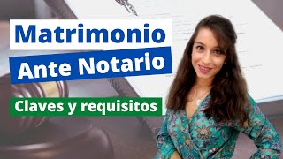 Matrimonio Ante Notario FÁCIL y RÁPIDO  Claves y requisitos [upl. by Nitsruk]