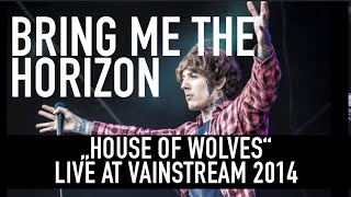 Bring Me the Horizon  House of Wolves  Official Livevideo  Vainstream 2014 [upl. by Annaitsirk]