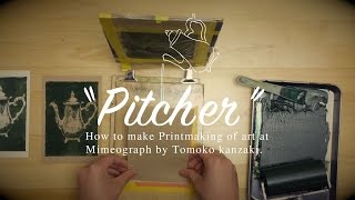 謄写版で刷る水差しの版画quotPitcherquotHow to make Printmaking of art at Mimeograph by Tomoko Kanzaki [upl. by Duff]