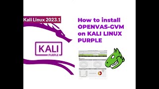 How to install OPENVASGVM on KALI LINUX PURPLE [upl. by Vange]