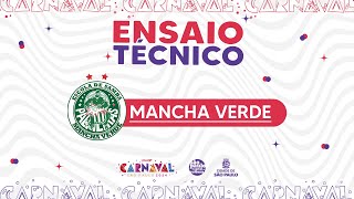 ENSAIO TÉCNICO  MANCHA VERDE  CARNAVAL 2024 [upl. by Aribold]