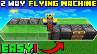 🦅 Minecraft Bedrock 119  EASY 2 WAY FLYING MACHINE TUTORIAL [upl. by Ranzini]