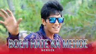 Bergek  Boeh Hate Ka MeHoe Official Music Video [upl. by Carolle736]