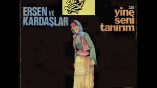 Ersen  Yine Seni Tanirim [upl. by Penn]