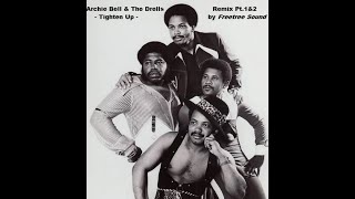 Archie Bell amp The Drells  Tighten Up Remix Pt1amp2 by Freetree Sound [upl. by Annoyi]