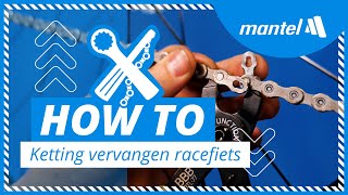 FIETSKETTING VERVANGEN  ZO KUN je de KETTING VERVANGEN van je RACEFIETS Mantel Howto [upl. by Roseanna403]