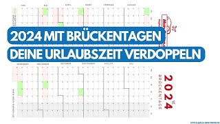 Brückentage 2024 So kannst Du Deine Urlaubszeit verdoppeln bis nahezu verdreifachen ✈️ [upl. by Haek875]