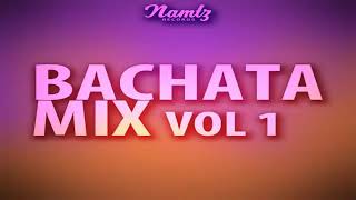 BACHATA REMIX MIX VOL 1 [upl. by Nnaitak]