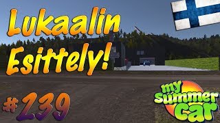 My Summer Car 239  Lukaalin Esittely [upl. by Eduardo662]