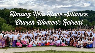 Hmong New Hope Alliance Church Women’s Retreats Empowering and Uplifting Experiences [upl. by Terrel]