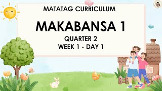 MAKABANSA GRADE 1  QUARTER 2  WEEK 1  DAY 1  MATATAG CURRICULUM [upl. by Airetnuhs]