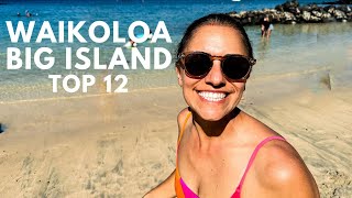 Things to Do in Waikoloa Beach Resort  ULTIMATE Guide to Waikoloa and Mauna Lani Big Island Hawaii [upl. by Laved]