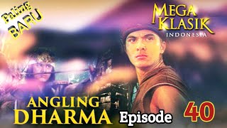 Angling Dharma Episode 40 Pangeran Magora [upl. by Eudora461]