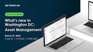 Whats new in the Washington DC release Asset Management ITAM  EAM [upl. by Cassady]