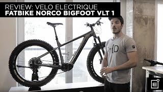 REVIEW Velo Electrique Fatbike Norco Bigfoot VLT 1  E2 Sport Montreal Expert en Ebike [upl. by Buller667]