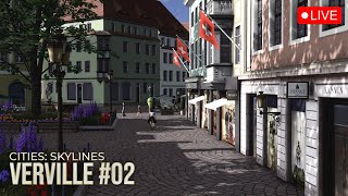 LIVE  Verville Old Town Cities Skylines Livestream 02 [upl. by Drape851]