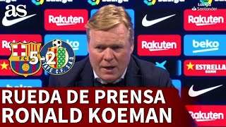 BARCELONA 5  GETAFE 2  Rueda de prensa de KOEMAN  Diario AS [upl. by Zoubek]