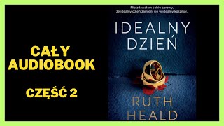 Ruth Heald  Idealny dzień Audiobook Cały Audiobook Książki online audiobook ksiazka [upl. by Akilegna]