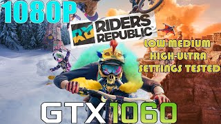 GTX 1060  Riders Republic  1080p LOW to ULTRA Settings Tested [upl. by Chaddy203]