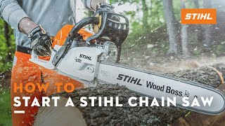 How to Start a STIHL Chain Saw  STIHL Tutorial [upl. by Nebeur]