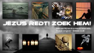 JEZUS REDT ZOEK HEM [upl. by Mariel992]