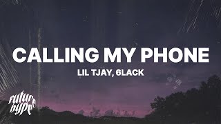 Lil Tjay  Calling My Phone Lyrics ft 6LACK [upl. by Leynwad]