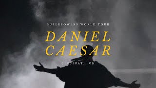 SUPERPOWERS WORLD TOUR  Daniel Caesar  August 31 2023  Cincinnati OH [upl. by Nylac]