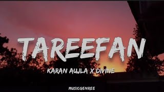 DIVINE amp Karan Aujla  Tareefan  Lyrics [upl. by Elyrehc]